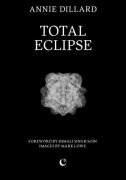 Cover-Bild zum Titel 'Total Eclipse' von 'Annie Dillard'