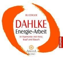Energie-Arbeit - Ruediger Dahlke