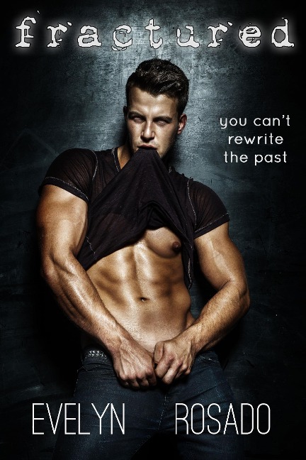 Fractured (Mend Me, #1) - Evelyn Rosado