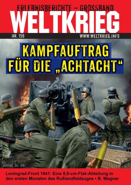 Kampfauftrag für die "Achtacht" (Weltkrieg Erlebnisberichte Großband, Heft Nr. 159) - Benjamin Wagner