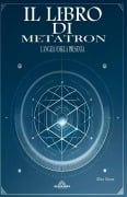 Il Libro di Metatron - L'Angelo Della Presenza - Max Stone