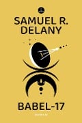 Cover-Bild zum Titel 'Babel-17' von 'Samuel R. Delany'
