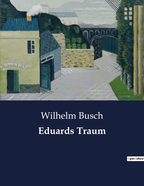 Eduards Traum - Wilhelm Busch