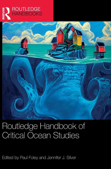 Routledge Handbook of Critical Ocean Studies - 