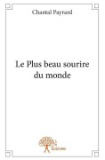 Cover-Bild zum Titel 'Le Plus beau sourire du monde' von 'Chantal Payrard'