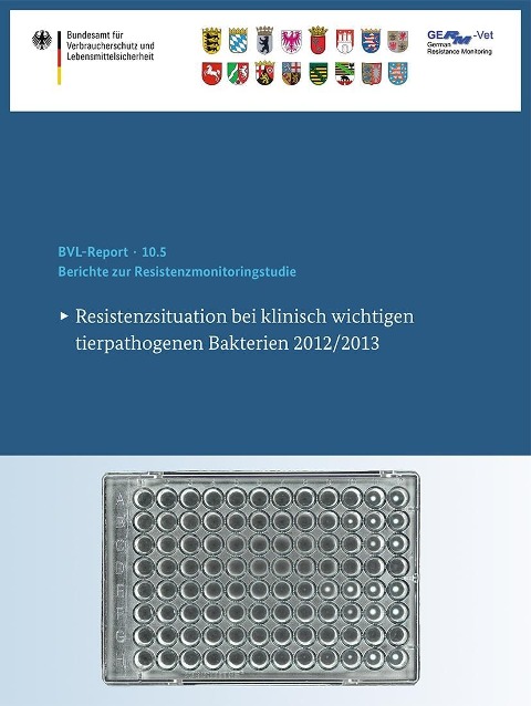 Berichte zur Resistenzmonitoringstudie 2012/2013 - Bundesamt Für Verbraucherschutz Und Lebensmittelsicherheit (Bvl)
