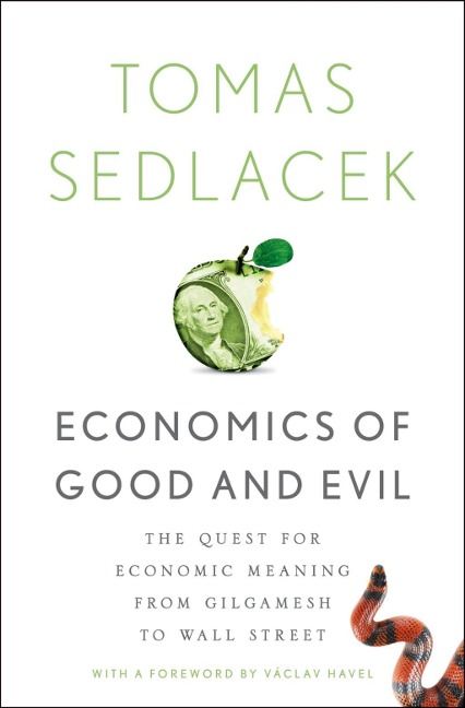 Economics of Good and Evil - Tomas Sedlacek