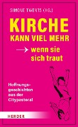 Cover-Bild zum Titel 'Kirche kann viel mehr - wenn sie sich traut' von ''