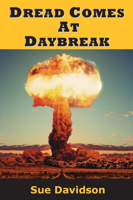 Dread Comes at Daybreak - Sue Davidson