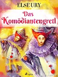 Cover-Bild zum Titel 'Das Komödiantengretl' von 'Else Ury'