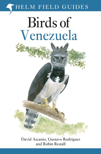 Birds of Venezuela - David Ascanio, Gustavo Rodriguez, Robin Restall