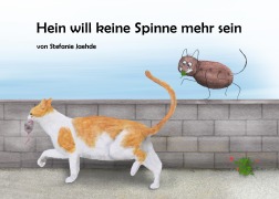 Cover-Bild zum Titel 'Hein will keine Spinne mehr sein' von 'Stefanie Jaehde'