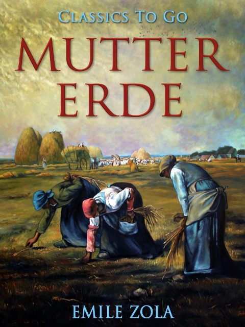 Mutter Erde - Emile Zola
