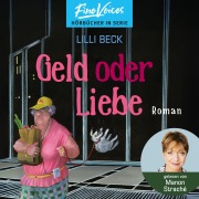 Cover-Bild zum Titel 'Geld oder Liebe' von 'Lilli Beck'