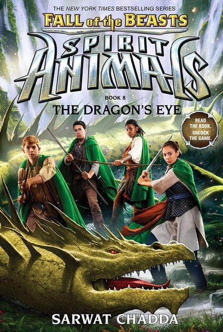 The Dragon's Eye (Spirit Animals: Fall of the Beasts, Book 8) - Sarwat Chadda