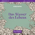 Cover-Bild zum Titel 'Das Wasser des Lebens' von 'Brüder Grimm'