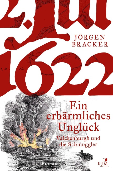 1622. Ein erbärmliches Unglück - Jörgen Bracker