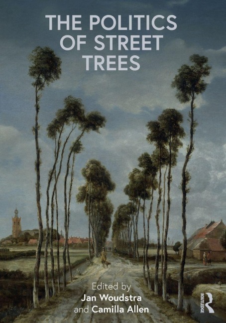 The Politics of Street Trees - 