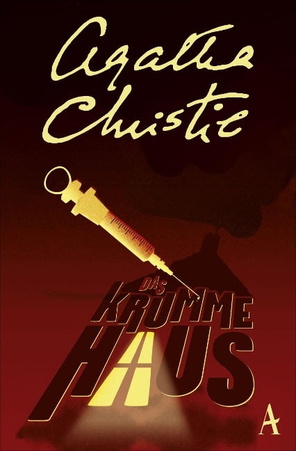 Das krumme Haus - Agatha Christie