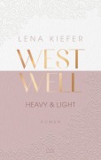 Cover-Bild zum Titel 'Westwell - Heavy & Light' von 'Lena Kiefer'