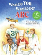 Cover-Bild zum Titel 'What Do You Want to Be? ABC' von 'Rickey Pittman'