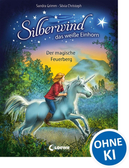 Silberwind, das weiße Einhorn - Der magische Feuerberg - Sandra Grimm