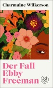 Cover-Bild zum Titel 'Der Fall Ebby Freeman' von 'Charmaine Wilkerson'
