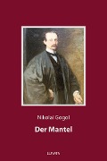 Cover-Bild zum Titel 'Der Mantel' von 'Nikolai Gogol'