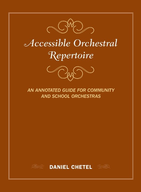 Accessible Orchestral Repertoire - Daniel Chetel