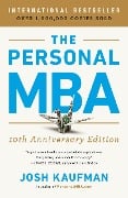 Cover-Bild zum Titel 'The Personal MBA 10th Anniversary Edition' von 'Josh Kaufman'