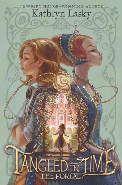 Tangled in Time: The Portal - Kathryn Lasky
