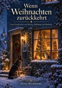 Cover-Bild zum Titel 'Wenn Weihnachten zurückkehrt' von 'Britta Wisniewski'