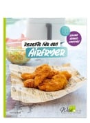 Cover-Bild zum Titel 'Rezepte für den AIRFRYER' von 'Corinna Wild'