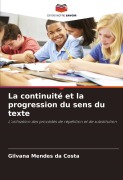 Cover-Bild zum Titel 'La continuité et la progression du sens du texte' von 'Gilvana Mendes Da Costa'