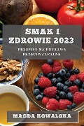 Smak i Zdrowie 2023 - Magda Kowalska