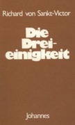 Cover-Bild zum Titel 'Die Dreieinigkeit' von 'Richard von Sankt-Victor'