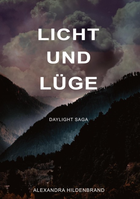 Licht und Lüge - Alexandra Hildenbrand