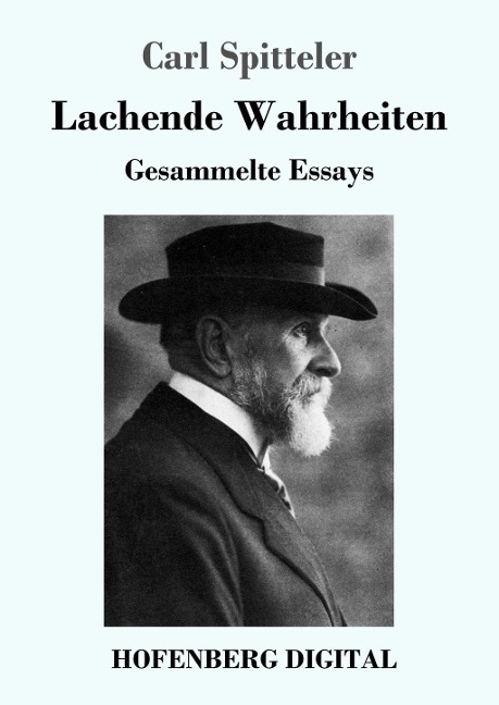 Lachende Wahrheiten - Carl Spitteler