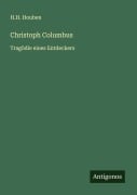 Cover-Bild zum Titel 'Christoph Columbus' von 'H. H. Houben'