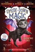 Cover-Bild zum Titel 'Showing Off (Upside-Down Magic #3)' von 'Sarah Mlynowski, Lauren Myracle, Emily Jenkins'