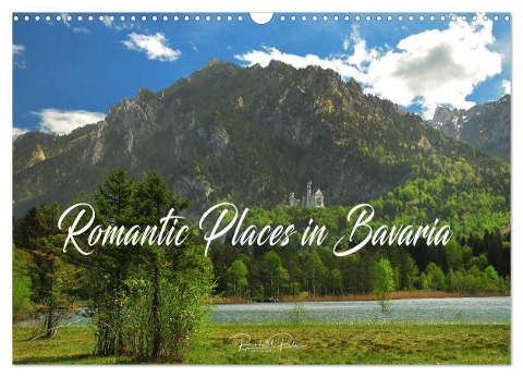 Romantic Places In Bavaria (Wall Calendar 2024 DIN A3 landscape), CALVENDO 12 Month Wall Calendar - Reinhold Ratzer