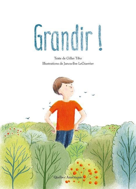 Grandir - Gilles Tibo