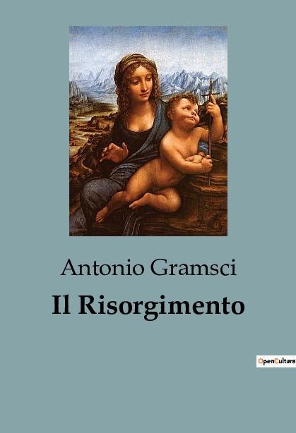 Il Risorgimento - Antonio Gramsci