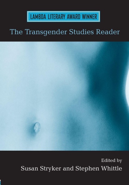 The Transgender Studies Reader - 