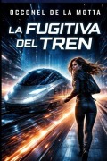Cover-Bild zum Titel 'La fugitiva del tren' von 'Occonel de la Motta'