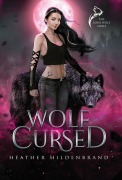 Cover-Bild zum Titel 'Wolf Cursed' von 'Heather Hildenbrand'