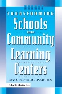 Transforming Schools into Community Learning Centers - Stephen Parson