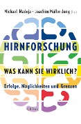 Cover-Bild zum Titel 'Hirnforschung - was kann sie wirklich?' von ''