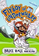 Cover-Bild zum Titel 'Flyboy of Underwhere' von 'Bruce Hale'