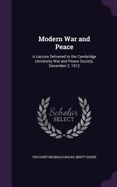 MODERN WAR & PEACE - 